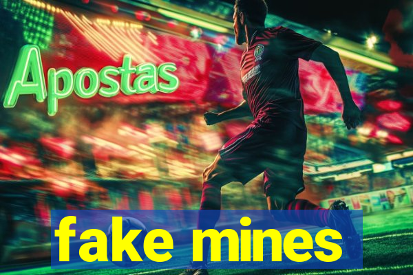 fake mines